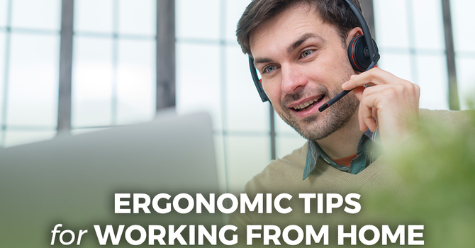 Ergonomic Tips for Working from Home image