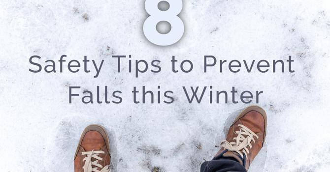 8 Safety Tips to Prevent Falls This Winter image